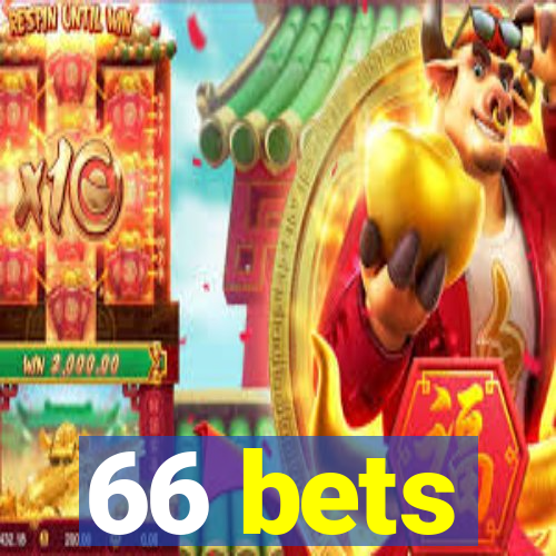 66 bets